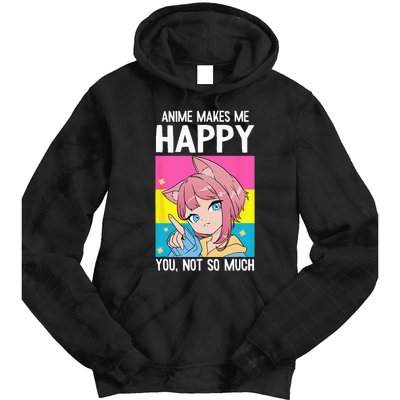 Anime Makes Me Happy You Not So Much LGBT Q Pansexual Pride Tie Dye Hoodie