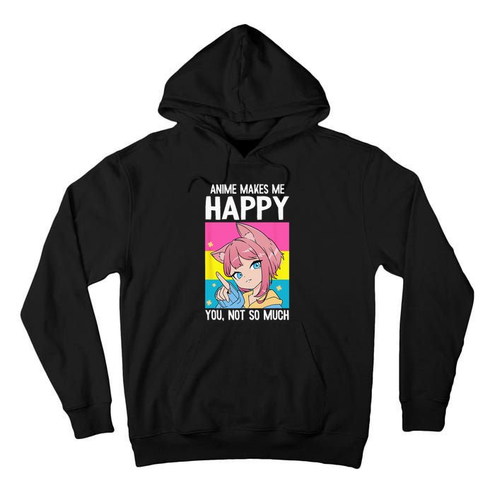 Anime Makes Me Happy You Not So Much LGBT Q Pansexual Pride Tall Hoodie