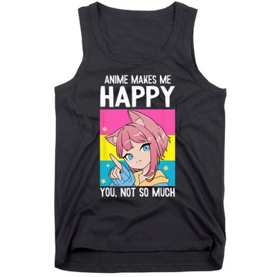 Anime Makes Me Happy You Not So Much LGBT Q Pansexual Pride Tank Top