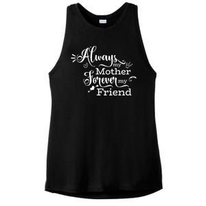 Always My Mother Forever My Friend Ladies PosiCharge Tri-Blend Wicking Tank