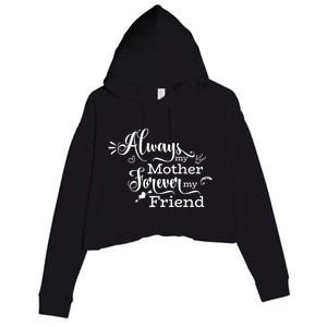 Always My Mother Forever My Friend Crop Fleece Hoodie