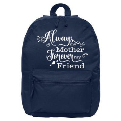 Always My Mother Forever My Friend 16 in Basic Backpack