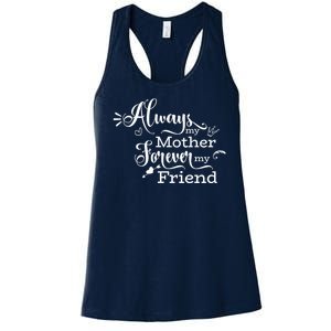 Always My Mother Forever My Friend Women's Racerback Tank