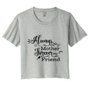 Always My Mother Forever My Friend Women's Crop Top Tee