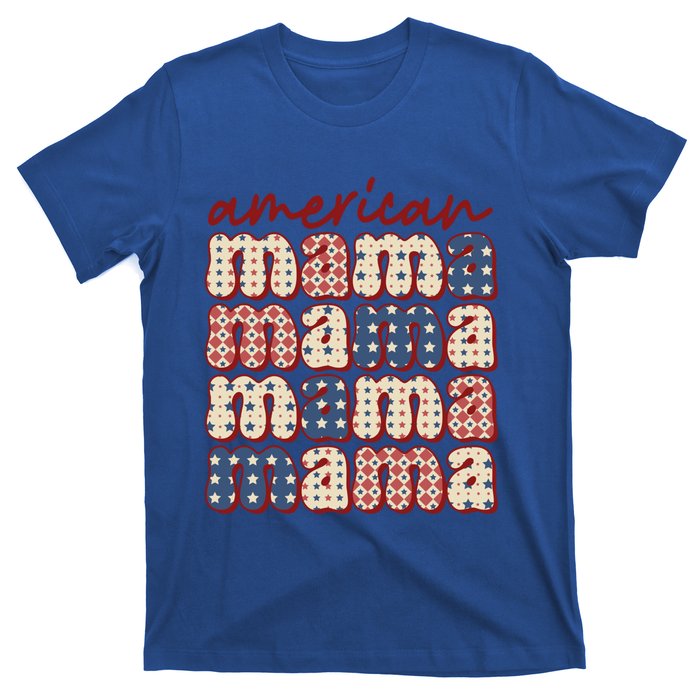 American Mama Mom Life Patriotic American Flag Great Gift T-Shirt