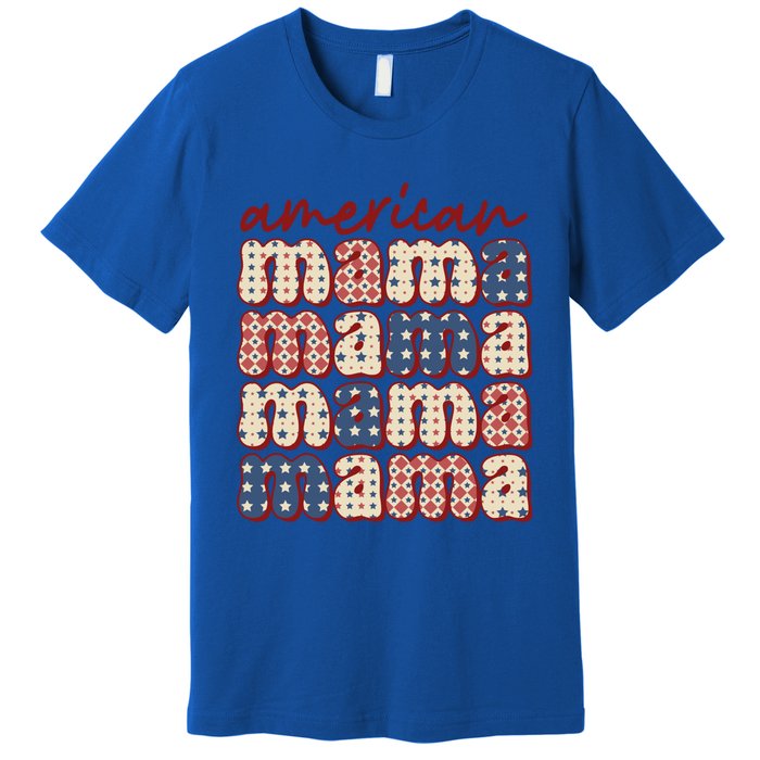 American Mama Mom Life Patriotic American Flag Great Gift Premium T-Shirt