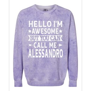 Alessandro Men Name Hello Im Awesome Call Me Alessandro Colorblast Crewneck Sweatshirt