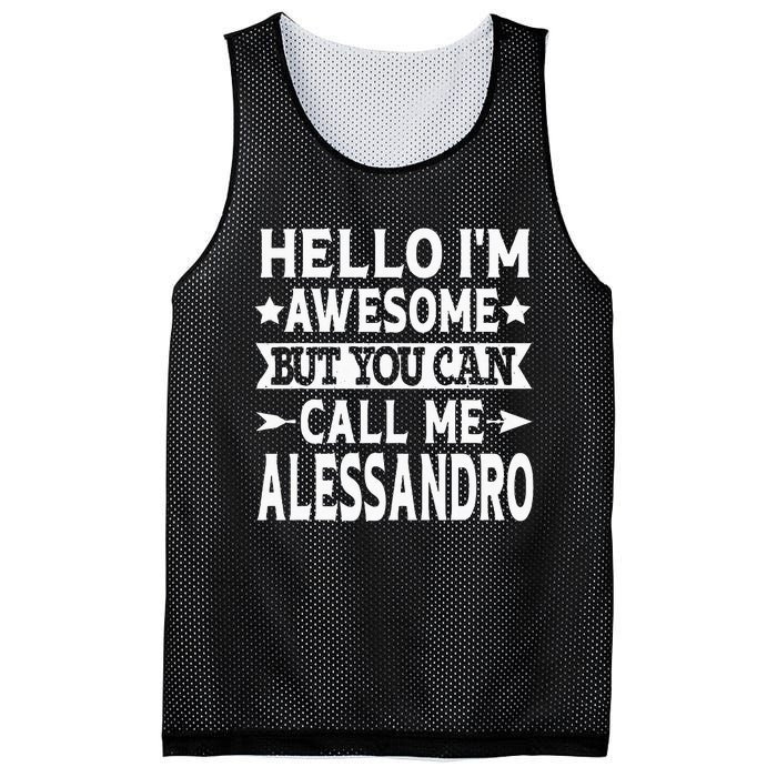 Alessandro Men Name Hello Im Awesome Call Me Alessandro Mesh Reversible Basketball Jersey Tank