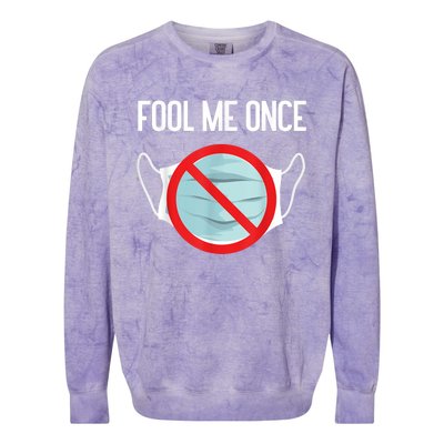 Anti Mask No More Masks I Will Not Comply Stop Mask Wearing Colorblast Crewneck Sweatshirt