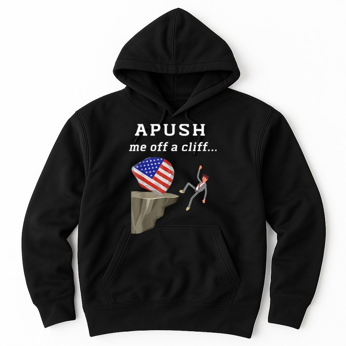 Apush Me Off A Cliff 2024 Ap Exam For Students Funny Hoodie