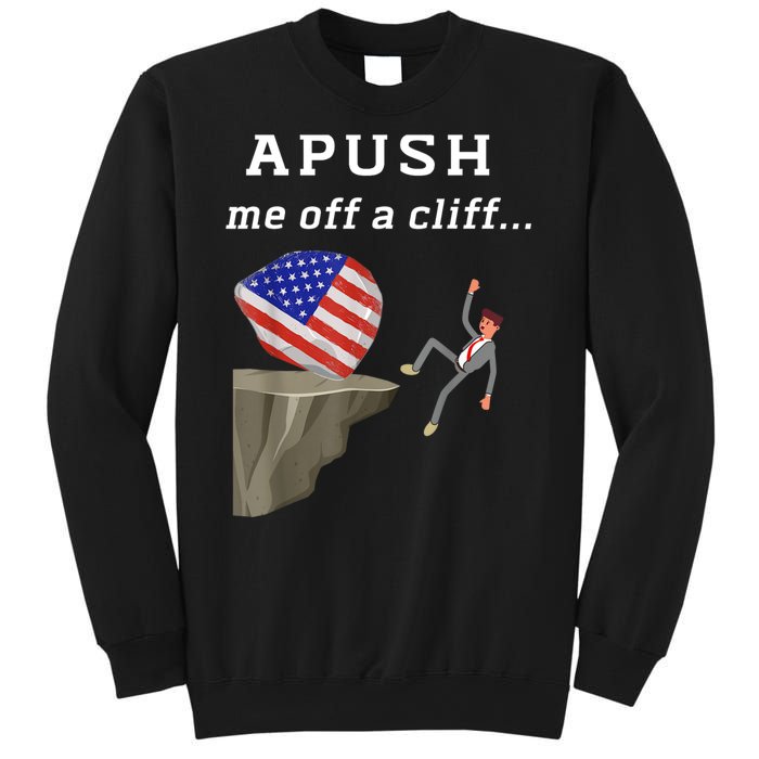 Apush Me Off A Cliff 2024 Ap Exam For Students Funny Sweatshirt