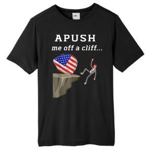 Apush Me Off A Cliff 2024 Ap Exam For Students Funny Tall Fusion ChromaSoft Performance T-Shirt