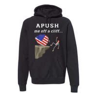 Apush Me Off A Cliff 2024 Ap Exam For Students Funny Premium Hoodie