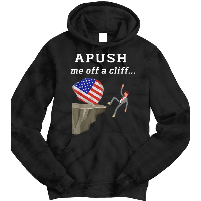 Apush Me Off A Cliff 2024 Ap Exam For Students Funny Tie Dye Hoodie