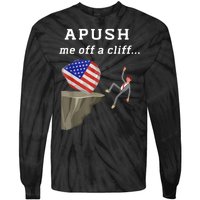 Apush Me Off A Cliff 2024 Ap Exam For Students Funny Tie-Dye Long Sleeve Shirt