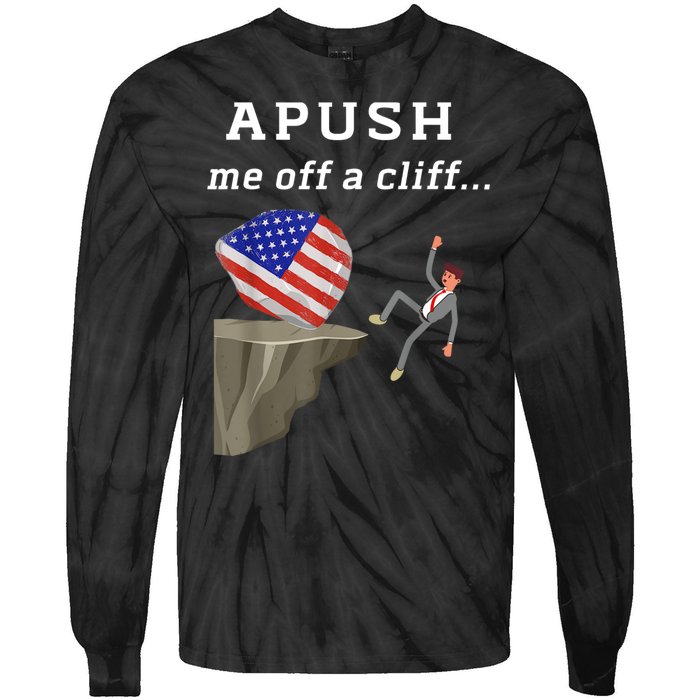 Apush Me Off A Cliff 2024 Ap Exam For Students Funny Tie-Dye Long Sleeve Shirt