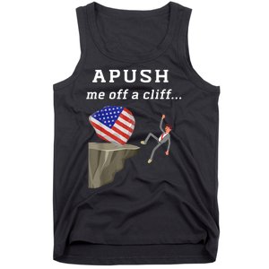 Apush Me Off A Cliff 2024 Ap Exam For Students Funny Tank Top