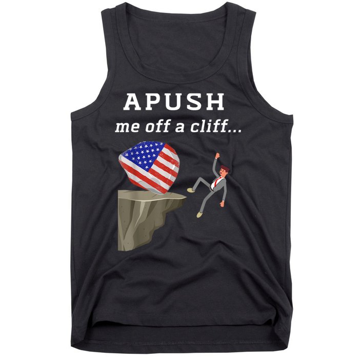 Apush Me Off A Cliff 2024 Ap Exam For Students Funny Tank Top