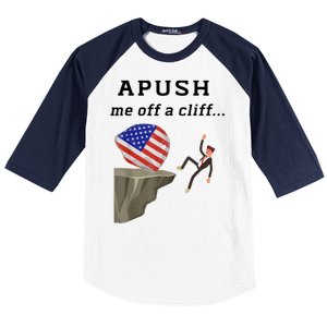 Apush Me Off A Cliff 2024 Ap Exam For Students Funny Baseball Sleeve Shirt