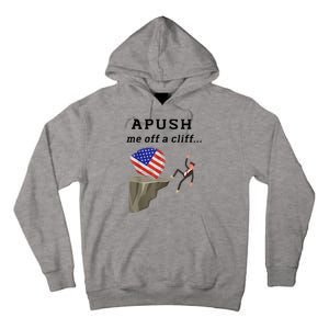 Apush Me Off A Cliff 2024 Ap Exam For Students Funny Tall Hoodie