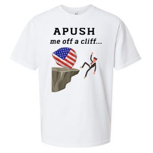 Apush Me Off A Cliff 2024 Ap Exam For Students Funny Sueded Cloud Jersey T-Shirt