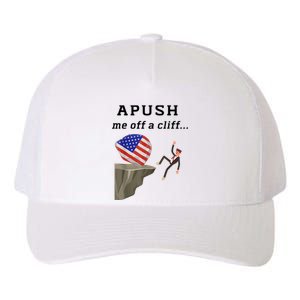 Apush Me Off A Cliff 2024 Ap Exam For Students Funny Yupoong Adult 5-Panel Trucker Hat