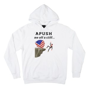 Apush Me Off A Cliff 2024 Ap Exam For Students Funny Hoodie