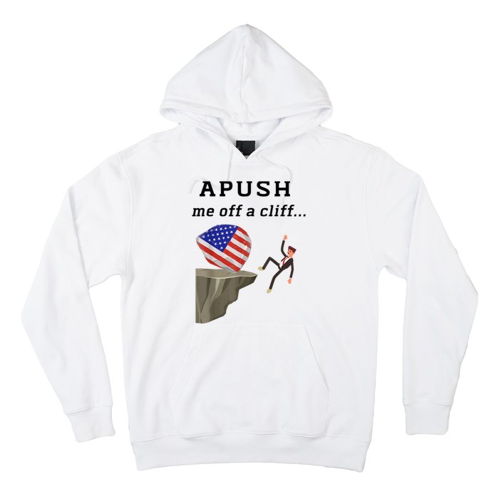 Apush Me Off A Cliff 2024 Ap Exam For Students Funny Hoodie