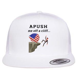 Apush Me Off A Cliff 2024 Ap Exam For Students Funny Flat Bill Trucker Hat