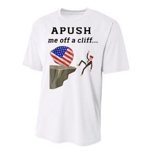 Apush Me Off A Cliff 2024 Ap Exam For Students Funny Performance Sprint T-Shirt