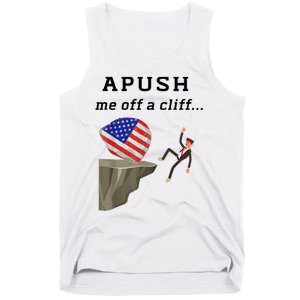 Apush Me Off A Cliff 2024 Ap Exam For Students Funny Tank Top