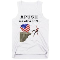 Apush Me Off A Cliff 2024 Ap Exam For Students Funny Tank Top