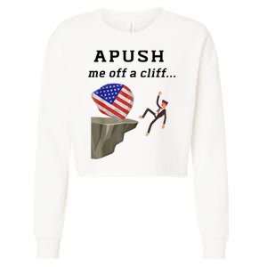 Apush Me Off A Cliff 2024 Ap Exam For Students Funny Cropped Pullover Crew