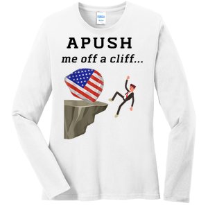 Apush Me Off A Cliff 2024 Ap Exam For Students Funny Ladies Long Sleeve Shirt