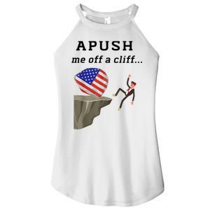 Apush Me Off A Cliff 2024 Ap Exam For Students Funny Women's Perfect Tri Rocker Tank