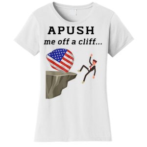 Apush Me Off A Cliff 2024 Ap Exam For Students Funny Women's T-Shirt