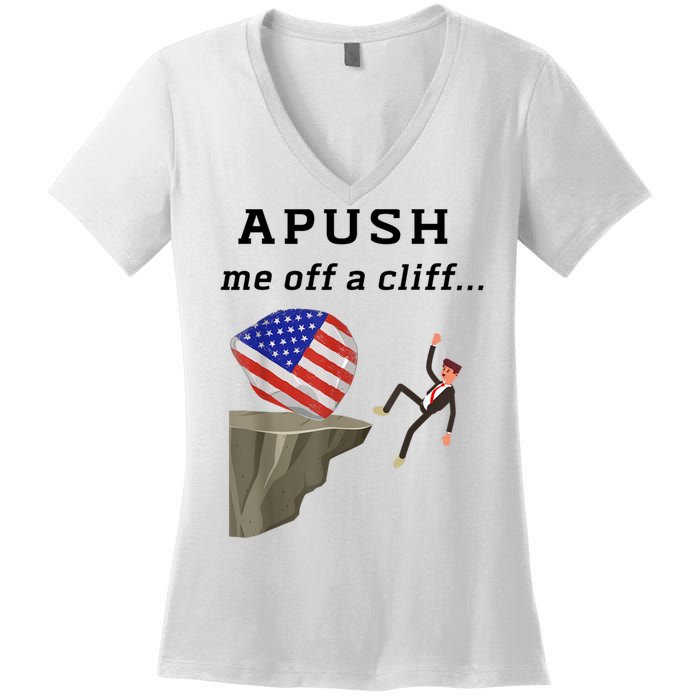 Apush Me Off A Cliff 2024 Ap Exam For Students Funny Women's V-Neck T-Shirt