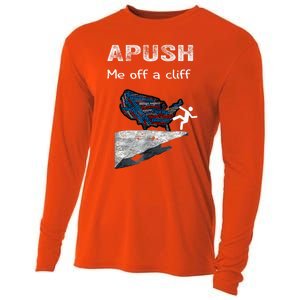 Apush Me Off A Cliff Funny Ap Us History Gift Cooling Performance Long Sleeve Crew