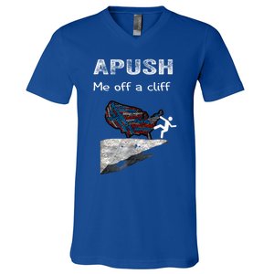 Apush Me Off A Cliff Funny Ap Us History Gift V-Neck T-Shirt