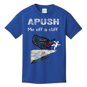 Apush Me Off A Cliff Funny Ap Us History Gift Kids T-Shirt