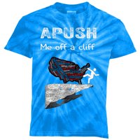 Apush Me Off A Cliff Funny Ap Us History Gift Kids Tie-Dye T-Shirt