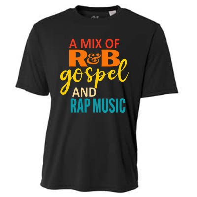 A Mix Of R&B Gospel And Rap Music Cooling Performance Crew T-Shirt