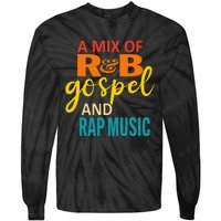 A Mix Of R&B Gospel And Rap Music Tie-Dye Long Sleeve Shirt