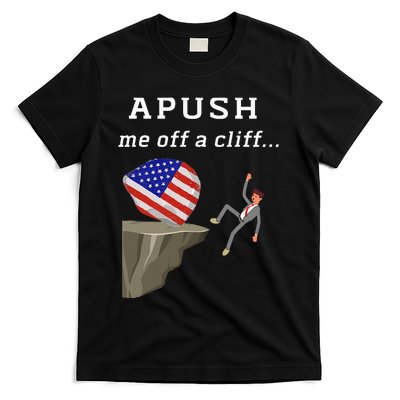 Apush Me Off A Cliff 2024 Ap Exam For Students T-Shirt