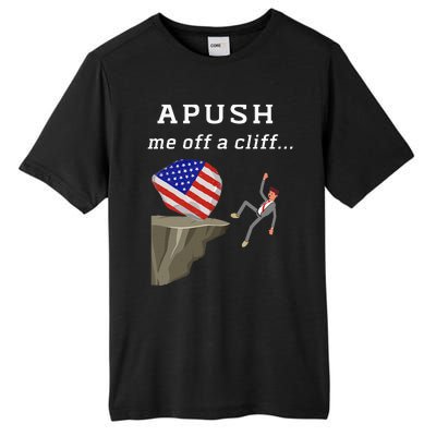 Apush Me Off A Cliff 2024 Ap Exam For Students Tall Fusion ChromaSoft Performance T-Shirt