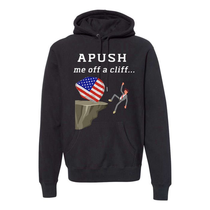 Apush Me Off A Cliff 2024 Ap Exam For Students Premium Hoodie