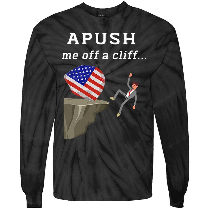 Apush Me Off A Cliff 2024 Ap Exam For Students Tie-Dye Long Sleeve Shirt