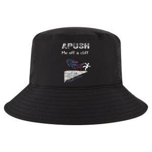 APUSH Me Off A Cliff Funny AP US History Cool Comfort Performance Bucket Hat