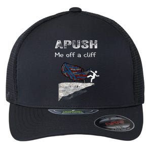 APUSH Me Off A Cliff Funny AP US History Flexfit Unipanel Trucker Cap