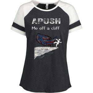 APUSH Me Off A Cliff Funny AP US History Enza Ladies Jersey Colorblock Tee